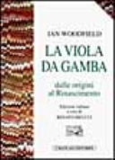 Copertina  La viola da gamba dalle origini al Rinascimento