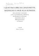 Copertina  1: I quattro libri di canzonette, madrigali e arie alla romana : per cantare e suonare con il chitarrone o spinetta del Radesca di Foggia, organista della Metropolitana di Torino