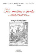 Copertina  Tra musica e storia : saggi di varia umanità in ricordo di Saverio Franchi