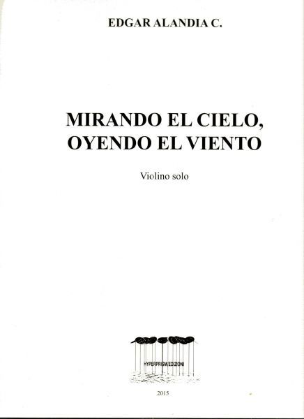 Copertina  Mirando el cielo, oyendo el viento : violino solo, 2015