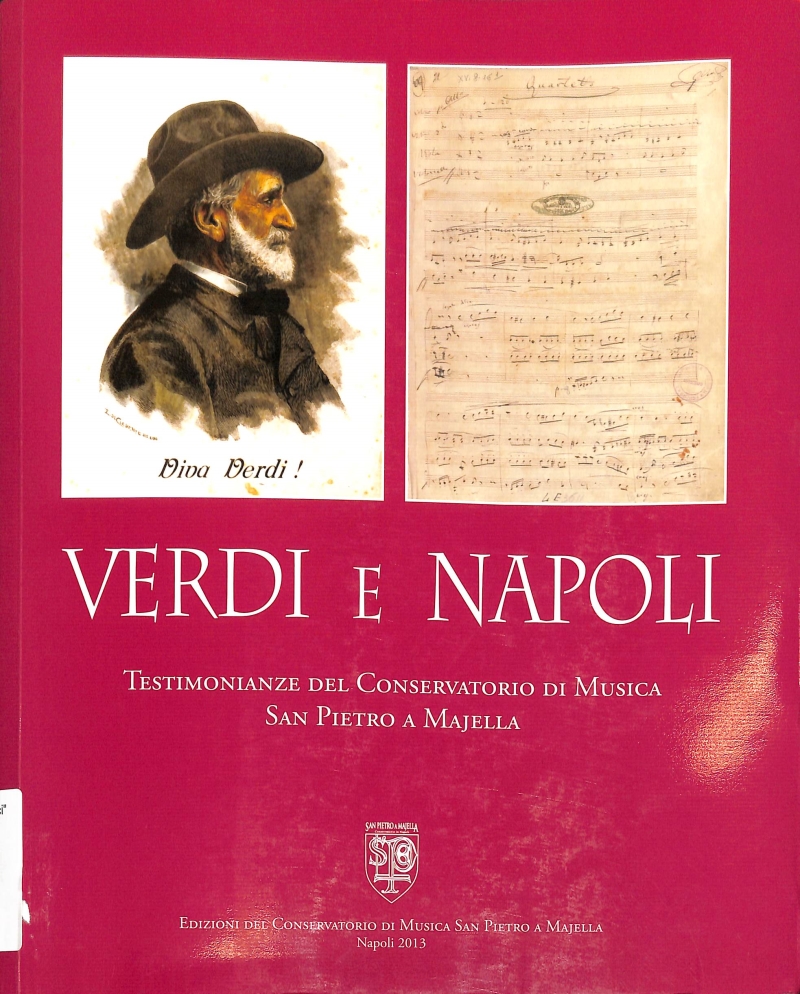 Copertina  Verdi e Napoli : testimonianze del Conservatorio di Musica San Pietro a Majella