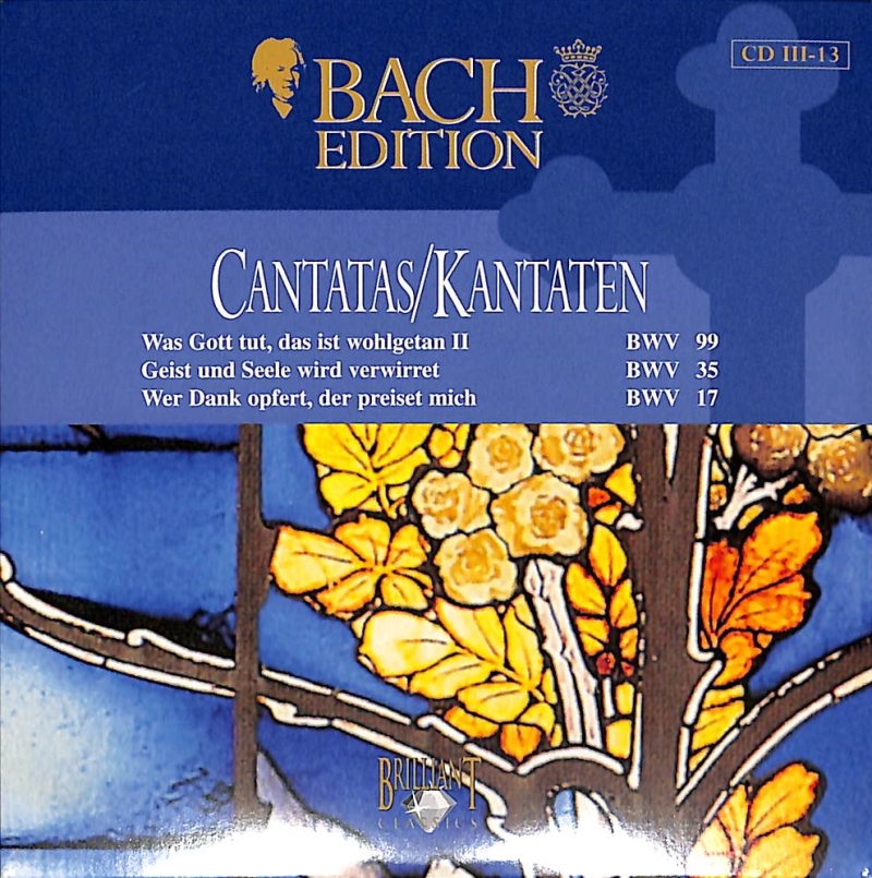 Copertina  3.13: Cantatas BWV 99, 35 & 17